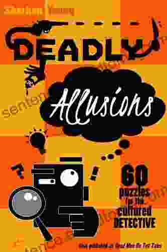 Deadly Allusions Sherban Young