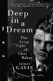 Deep In A Dream: The Long Night Of Chet Baker