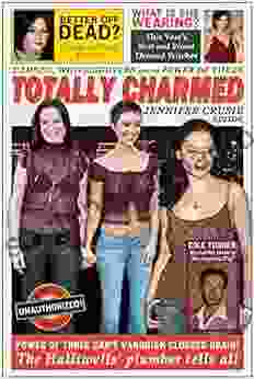 Totally Charmed: Demons Whitelighters And the Power of Three (Smart Pop series)