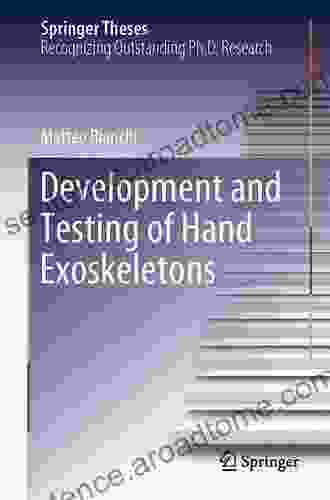 Development And Testing Of Hand Exoskeletons (Springer Theses)