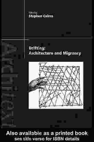 Drifting Architecture and Migrancy (Architext)