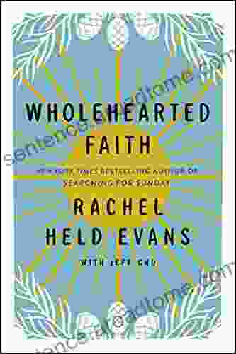 Wholehearted Faith Rachel Held Evans