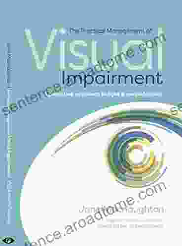 The Practical Management Of Visual Impairment