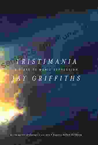 Tristimania Jay Griffiths