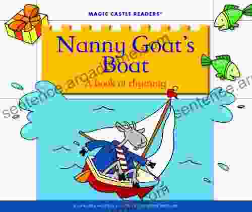 Nanny Goat S Boat: A Of Rhyming (Magic Castle Readers)