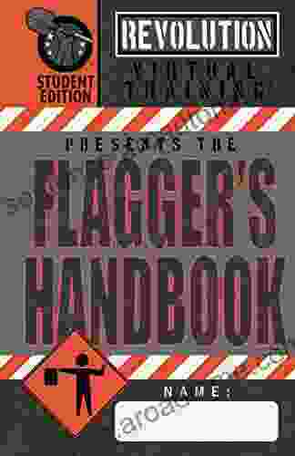 Flagger s Handbook Student Edition (Revolution Training Handbooks Series)