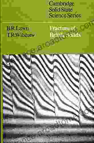 Fracture of Brittle Solids (Cambridge Solid State Science Series)