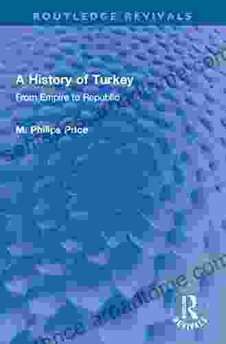 A History Of Turkey: From Empire To Republic (Routledge Revivals)