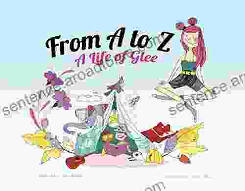 From A To Z: A Life Of Glee