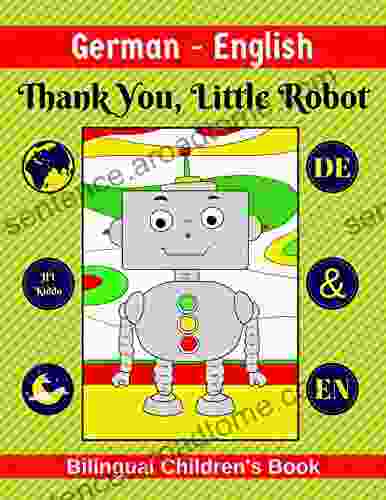 German English Thank You Little Robot Bilingual Children s DE EN