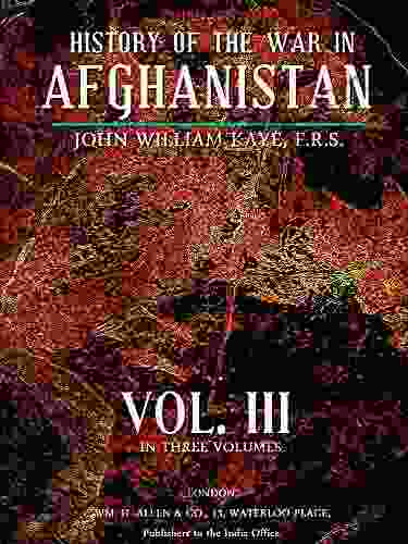 History Of The War In Afghanistan Vol III (of 3) (History Of The War In Afghanistan Series)