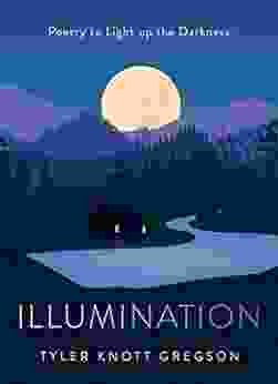 Illumination: Poetry To Light Up The Darkness