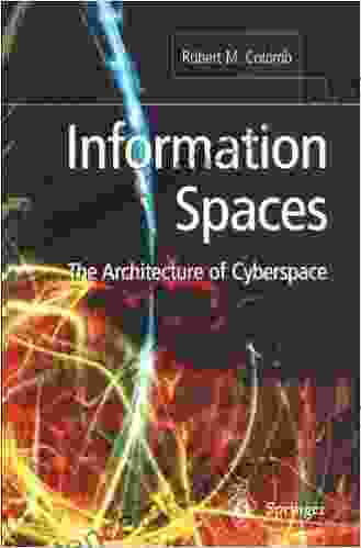 Information Spaces: The Architecture Of Cyberspace