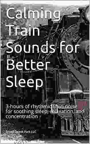 Calming Train Sounds for Better Sleep: 3 hours of rhythmic train noise for soothing sleep relaxation and concentration