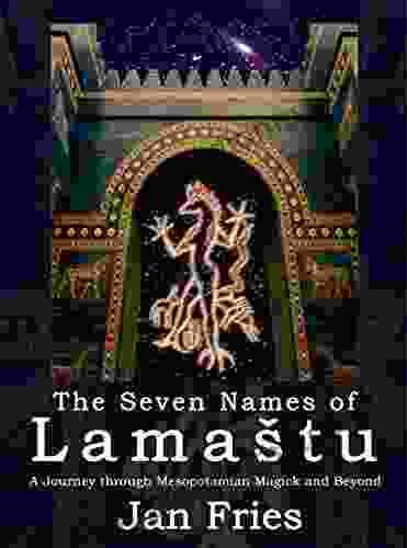 The Seven Names of Lamastu: A Journey through Mesopotamian Magick and Beyond