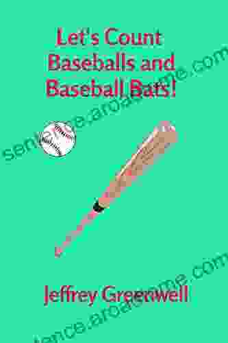 Let S Count Baseballs And Baseball Bats (Let S Count 16)