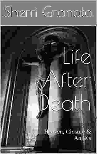 Life After Death: Heaven Closure Angels
