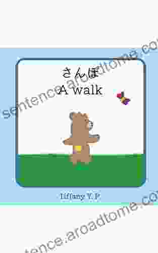 A Walk Sanpo: Bilingual Children s in Japanese and English (Little Bear s Bilingual Adventures)