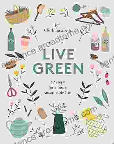 Live Green: 52 Steps For A More Sustainable Life