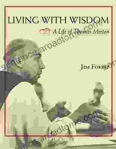 Living with Wisdom: A Life of Thomas Merton