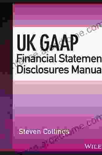 UK GAAP Financial Statement Disclosures Manual (Wiley Regulatory Reporting)