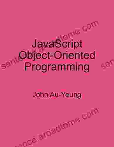 JavaScript Object Oriented Programming John Au Yeung