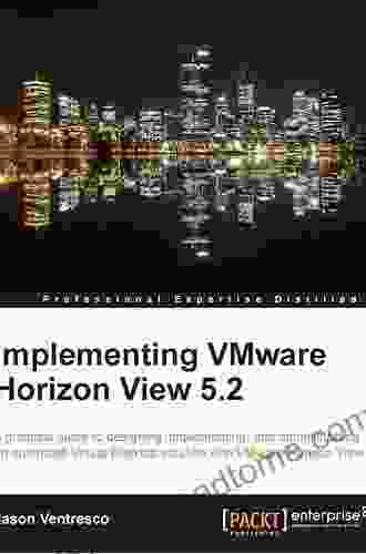 Implementing VMware Horizon View 5 2 Jason Ventresco