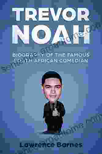 Trevor Noah: Biography Of The Famous South African Comedian