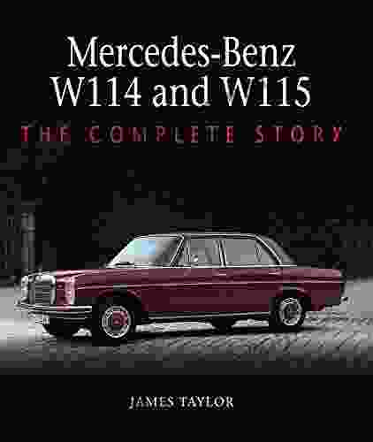 Mercedes Benz W114 And W115: The Complete Story