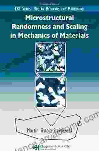 Microstructural Randomness and Scaling in Mechanics of Materials (Modern Mechanics and Mathematics)