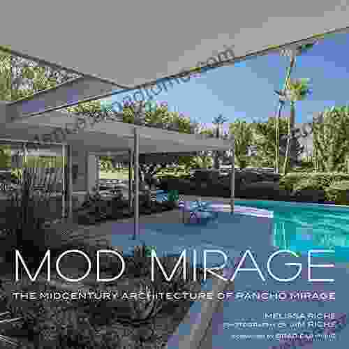 Mod Mirage: The Midcentury Architecture Of Rancho Mirage