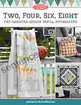 Moda All Stars Two Four Six Eight: Fat Quarter Quilts You Ll Appreciate