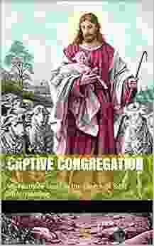 Captive Congregation: My Fourteen Years In The Church Of Bible Understanding