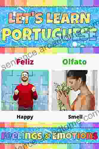 Let s Learn Portuguese: Feelings Emotions: My Portuguese Words Picture with English Translation Bilingual English/Portuguese for Kids Portuguese Words Learning Portuguese Language For Kids