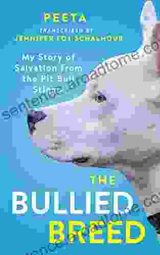 The Bullied Breed: My Story of Salvation from the Pit Bull Stigma