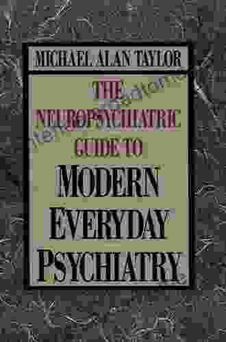 Neuropsychiatric Guide to Modern Everyday Psychiat