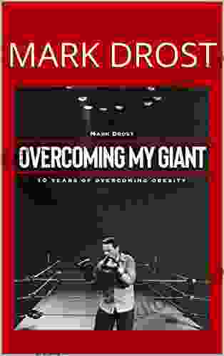 Overcoming My Giant: 10 Years Of Overcoming Obesity