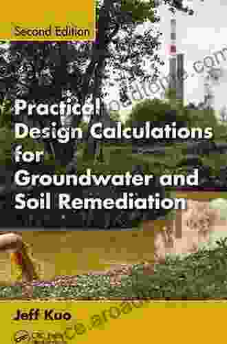 Practical Design Calculations For Groundwater And Soil Remediation