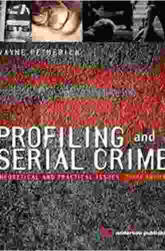 Profiling And Serial Crime: Theoretical And Practical Issues