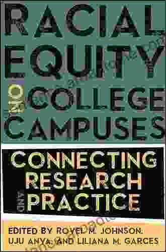 Racial Equity on College Campuses: Connecting Research and Practice (SUNY Critical Race Studies in Education)