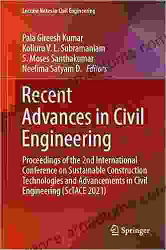 Recent Advances in Civil Engineering: Proceedings of the 2nd International Conference on Sustainable Construction Technologies and Advancements in Civil Notes in Civil Engineering 233)