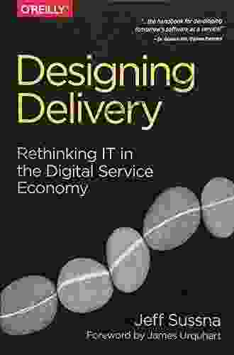 Designing Delivery: Rethinking IT In The Digital Service Economy