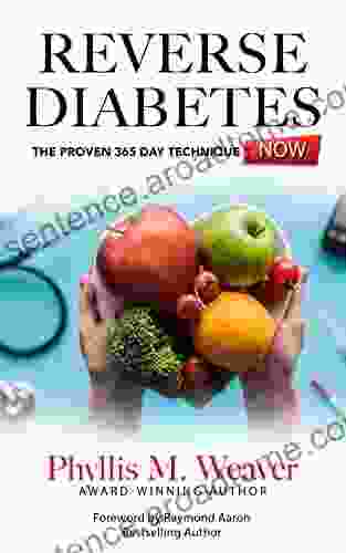 REVERSE DIABETES NOW : The Proven 365 Day Technique