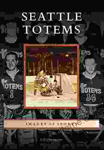 Seattle Totems (Images of Sports)