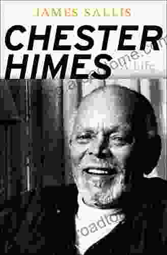 Chester Himes: A Life James Sallis