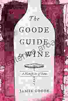 The Goode Guide to Wine: A Manifesto of Sorts