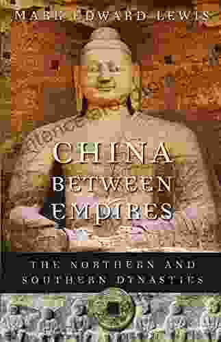 China Between Empires: The Northern And Southern Dynasties (History Of Imperial China 2)