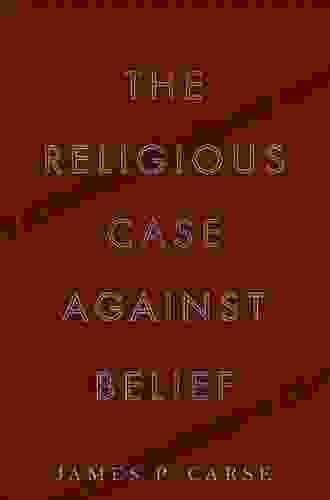 The Religious Case Against Belief