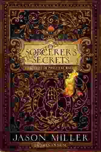 The Sorcerer S Secrets: Strategies In Practical Magick