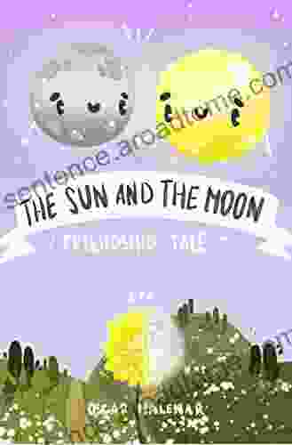 The Sun And The Moon Friendship Tale: A Bedtime Story About The Sun And Moon The 4 Seasons And Good Friends Kids Illustrated K 5 Early Reader